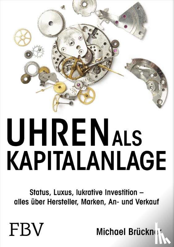 Brückner, Michael - Uhren als Kapitalanlage