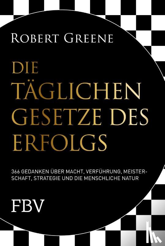 Greene, Robert - Die täglichen Gesetze des Erfolgs