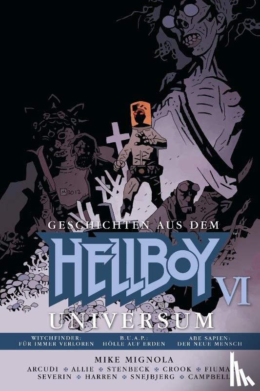 Mignola, Mike, Arcudi, John - Geschichten aus dem Hellboy-Universum 6
