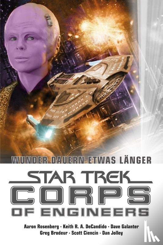 Rosenberg, Aaron, DeCandido, Keith R. A., Galanter, Dave, Ciencin, Scott - Star Trek Corps of Engineers: Sammelband 3
