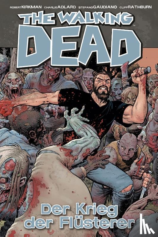 Kirkman, Robert - The Walking Dead 27: Der Krieg der Flüsterer