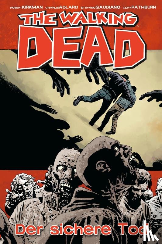 Kirkman, Robert - The Walking Dead 28: Der sichere Tod