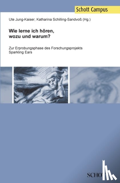 Schilling-Sandvoss, Katharina - Wie lerne ich hoeren, wozu und warum?