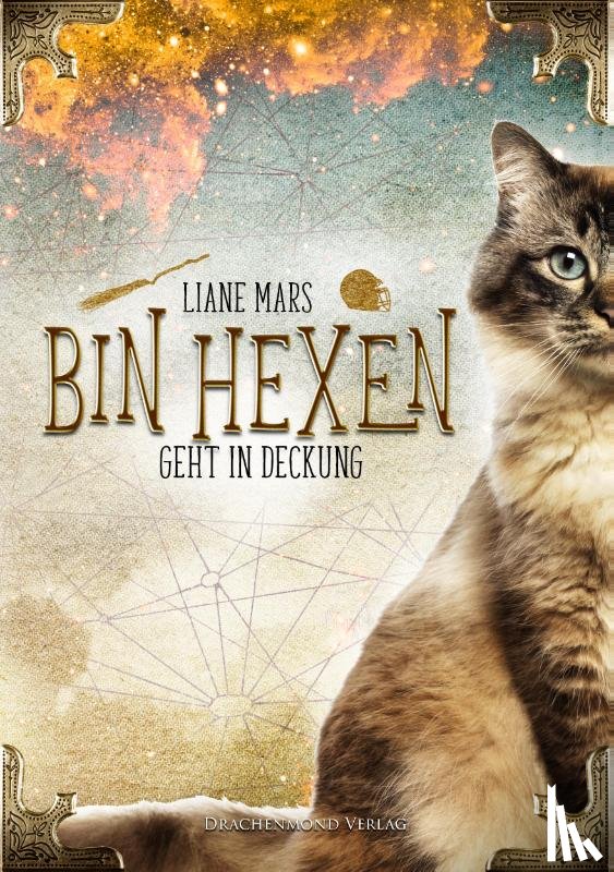 Mars, Liane - Bin hexen - Geht in Deckung