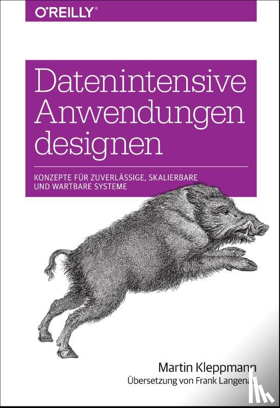 Kleppmann, Martin - Datenintensive Anwendungen designen