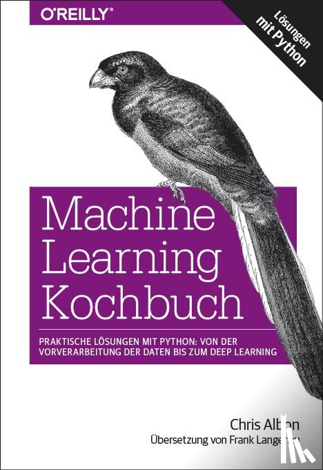 Albon, Chris - Machine Learning Kochbuch
