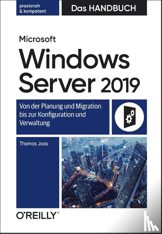 Joos, Thomas - Microsoft Windows Server 2019 - Das Handbuch