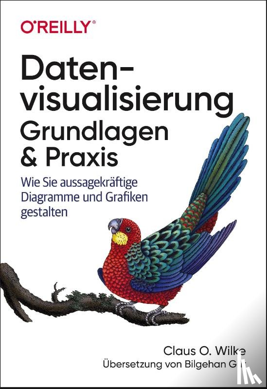 Wilke, Claus O. - Datenvisualisierung - Grundlagen und Praxis