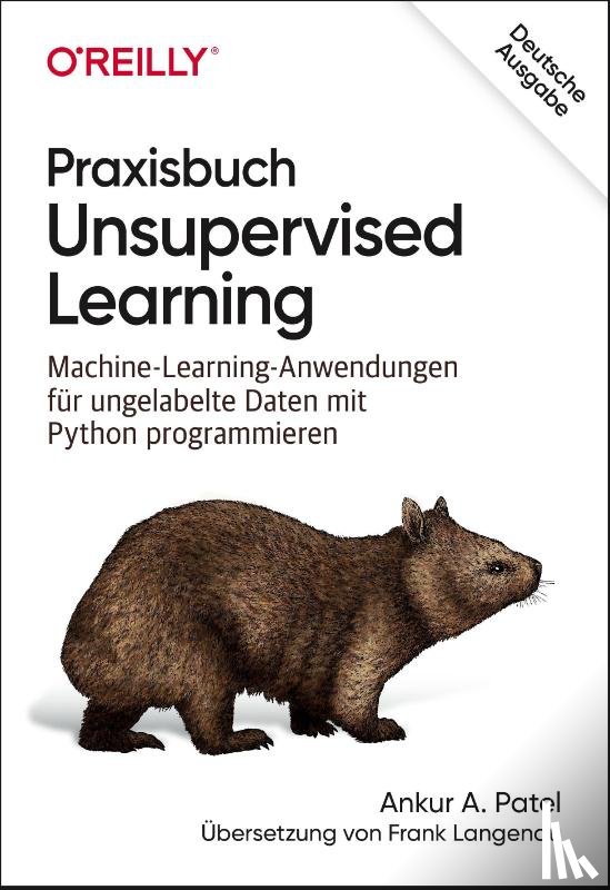 Patel, Ankur A. - Praxisbuch Unsupervised Learning