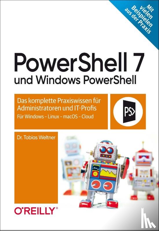 Weltner, Tobias - PowerShell 7 und Windows PowerShell