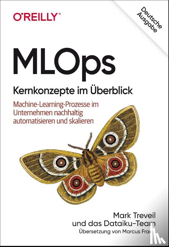 Treveil, Mark - MLOps - Kernkonzepte im Überblick