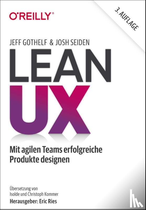 Gothelf, Jeff, Seiden, Josh - Lean UX
