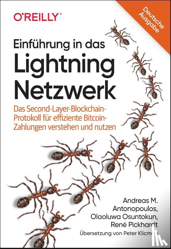 Antonopoulos, Andreas M., Osuntokun, Olaoluwa, Pickhardt, René - Einführung in das Lightning Netzwerk