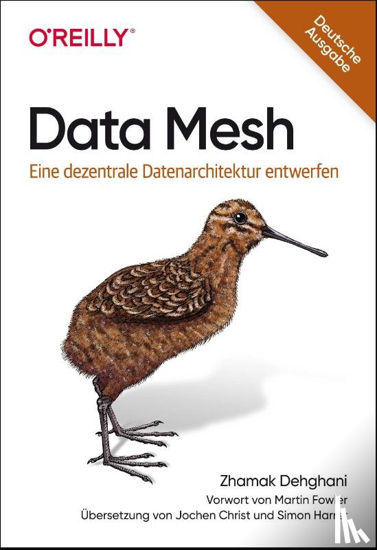 Dehghani, Zhamak - Data Mesh