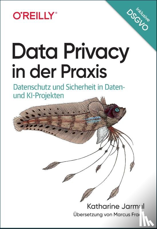 Jarmul, Katharine - Data Privacy in der Praxis