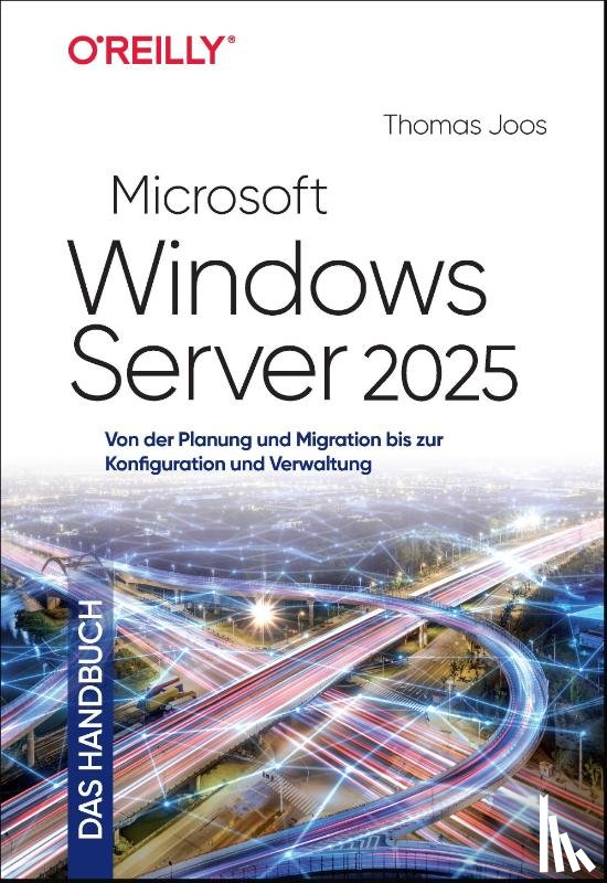 Joos, Thomas - Microsoft Windows Server 2025 - Das Handbuch