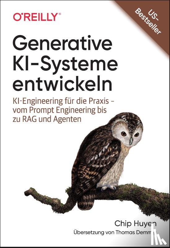 Huyen, Chip - Generative KI-Systeme entwickeln