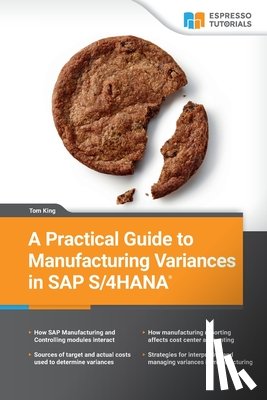 King, Tom - A Practical Guide to Manufacturing Variances in SAP S/4HANA