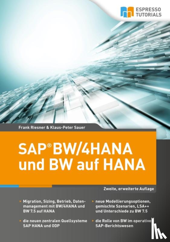 Riesner, Frank, Sauer, Klaus-Peter - SAP BW/4HANA und BW auf HANA