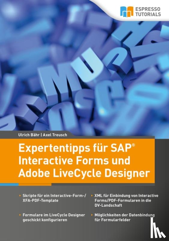 Bähr, Ulrich, Treusch, Axel - Expertentipps für SAP Interactive Forms und Adobe LiveCycle Designer