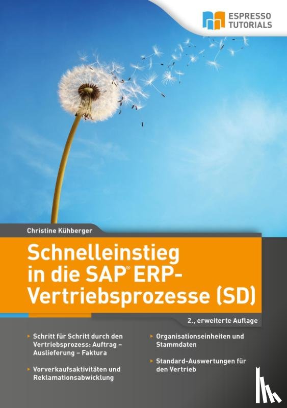 Christine, Kühberger - Schnelleinstieg in die SAP ERP-Vertriebsprozesse (SD)