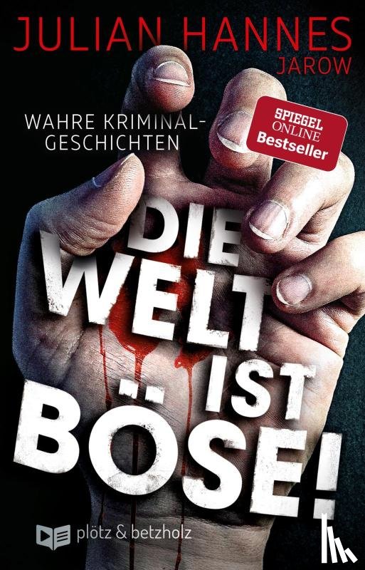 Hannes, Julian - Die Welt ist böse!