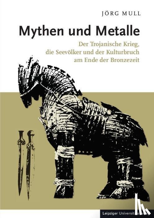 Mull, Jörg - Mythen und Metalle