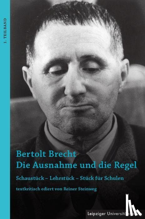 Steinweg, Reiner - Bertolt Brecht - Die Ausnahme und die Regel