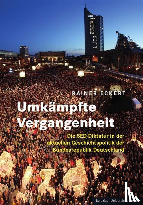Eckert, Rainer - Umkämpfte Vergangenheit