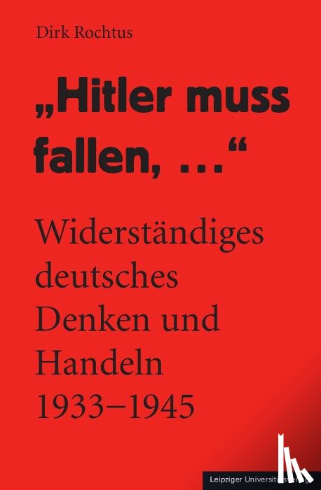 Rochtus, Dirk - "Hitler muss fallen, ..."