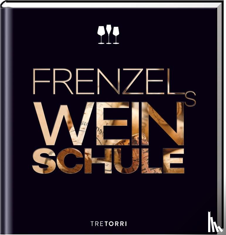  - Frenzels Weinschule