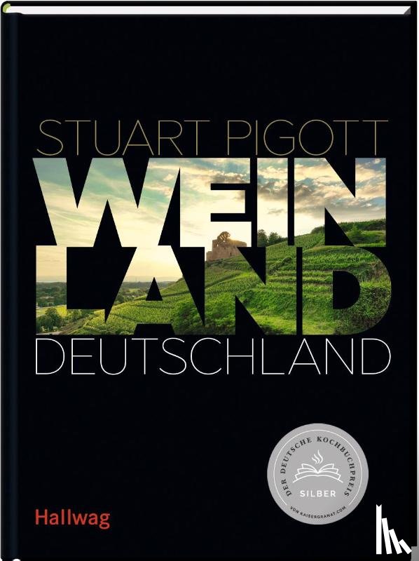 Pigott, Stuart - Weinland Deutschland