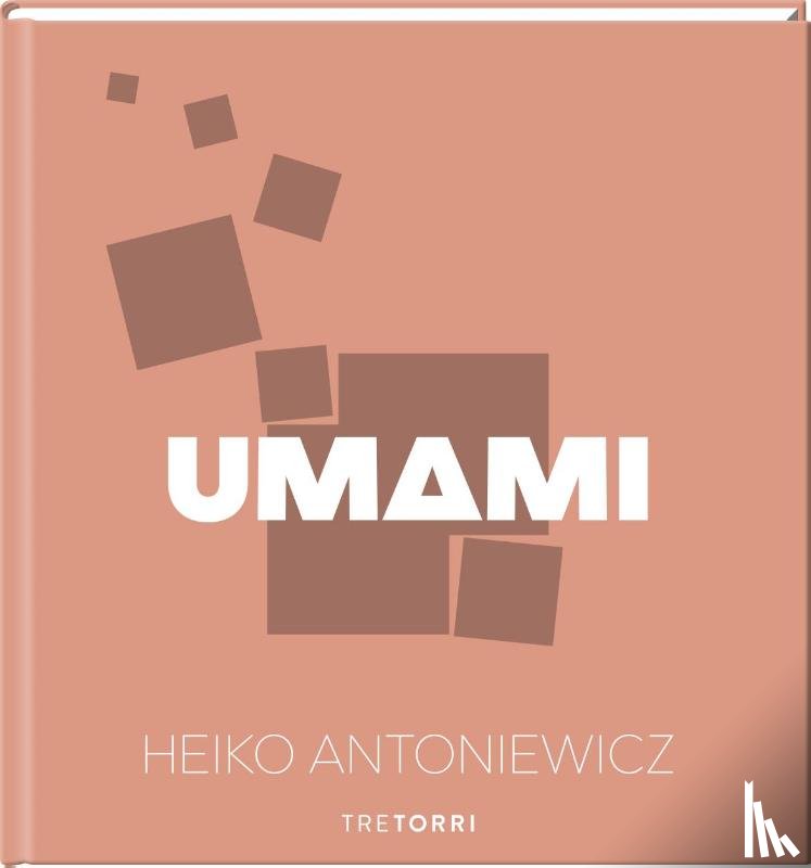 Antoniewicz, Heiko - UMAMI