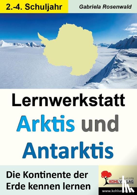  - Lernwerkstatt ARKTIS & ANTARKTIS / Grundschule