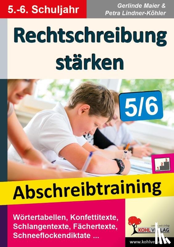 Maier, Gerlinde, Lindner-Köhler, Petra - Rechtschreibung stärken / Klasse 5-6