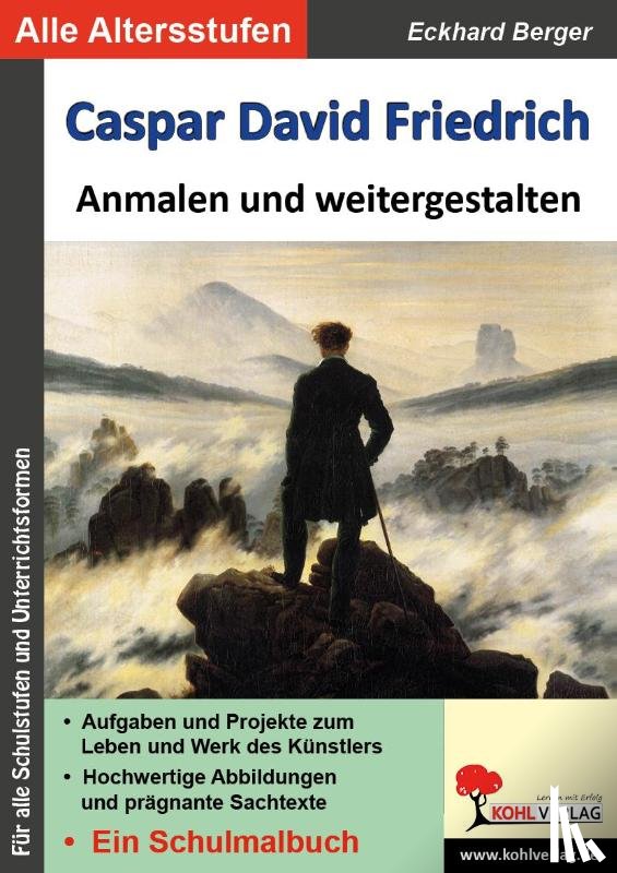 Berger, Eckhard - Caspar David Friedrich ... anmalen und weitergestalten