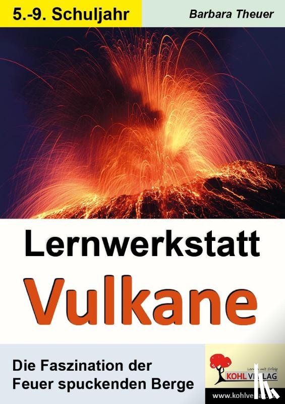 Theuer, Barbara - Lernwerkstatt Vulkane