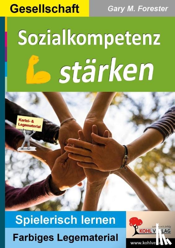 Forester, Gary M. - Sozialkompetenz stärken