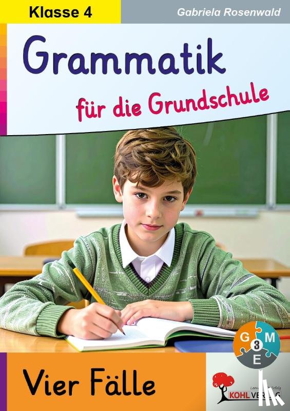  - Grammatik für die Grundschule - Die Fälle / Klasse 4