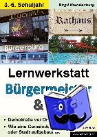 Brandenburg, Birgit - Lernwerkstatt Bürgermeister & Co