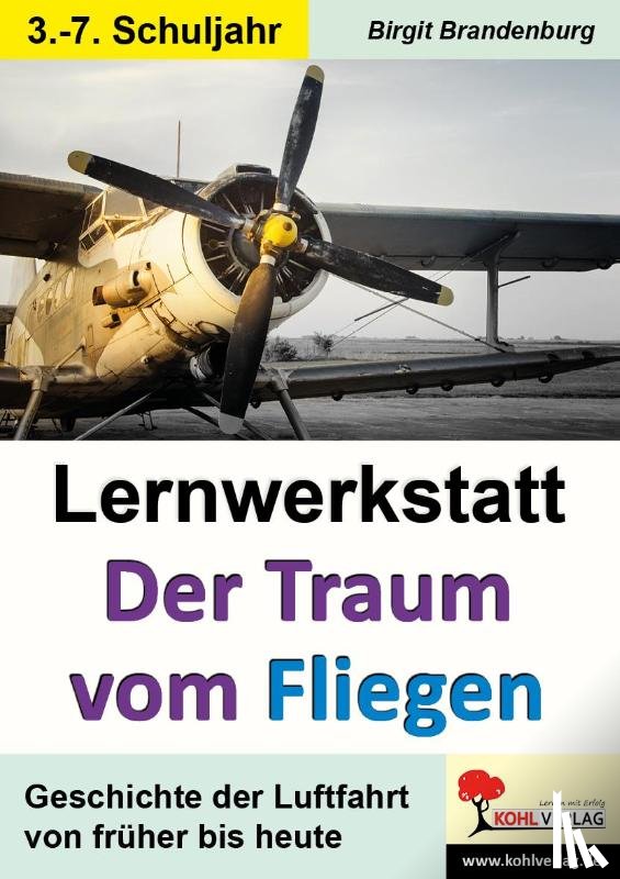 - Lernwerkstatt Der Traum vom Fliegen