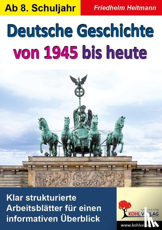 Heitmann, Friedhelm - Deutsche Geschichte von 1945 bis heute