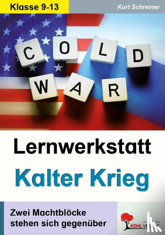 Schreiner, Kurt - Lernwerkstatt Kalter Krieg