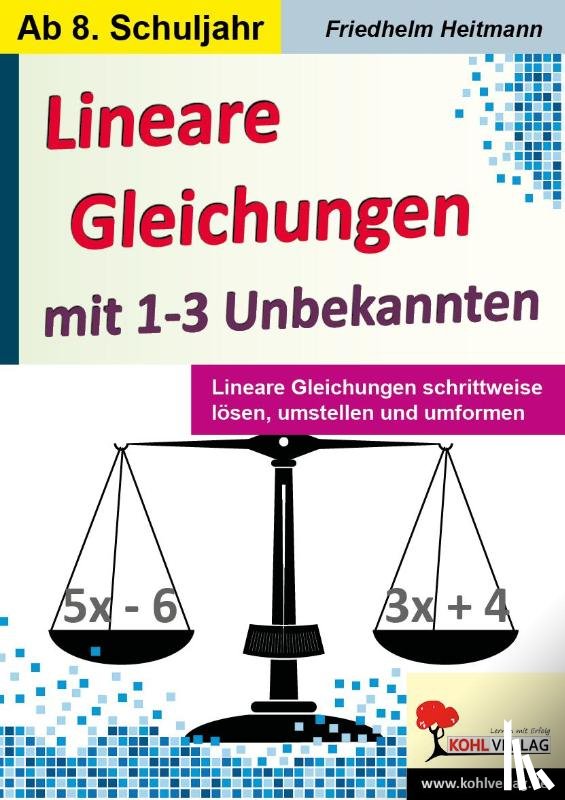 Heitmann, Friedhelm - Lineare Gleichungen mit 1-3 Unbekannten