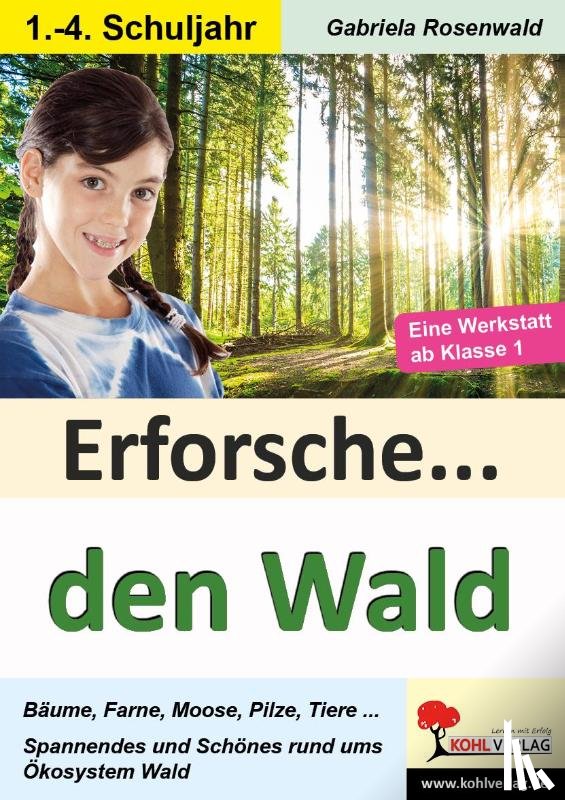 Rosenwald, Gabriela - Erforsche ... den Wald