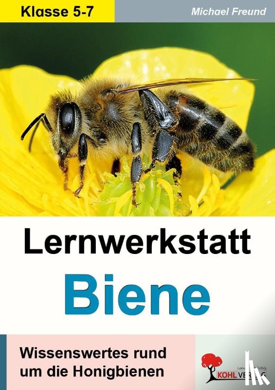 Freund, Michael - Lernwerkstatt Biene
