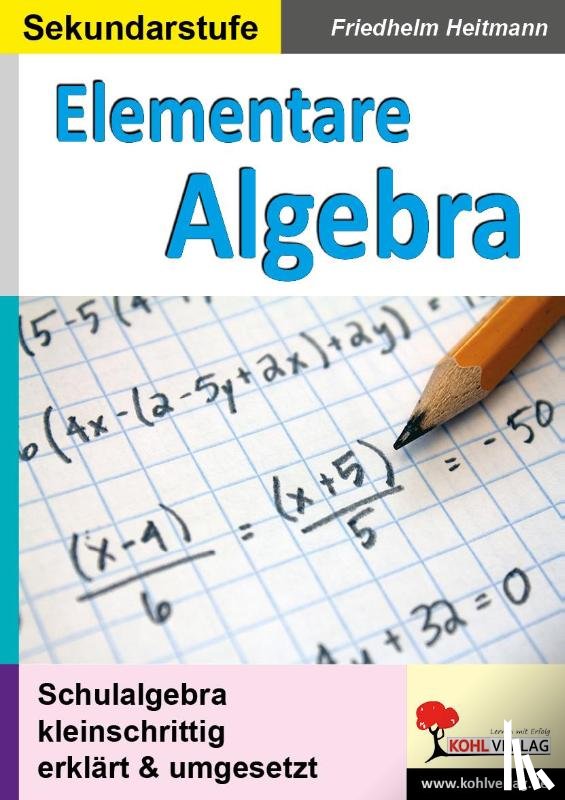 Heitmann, Friedhelm - Elementare Algebra