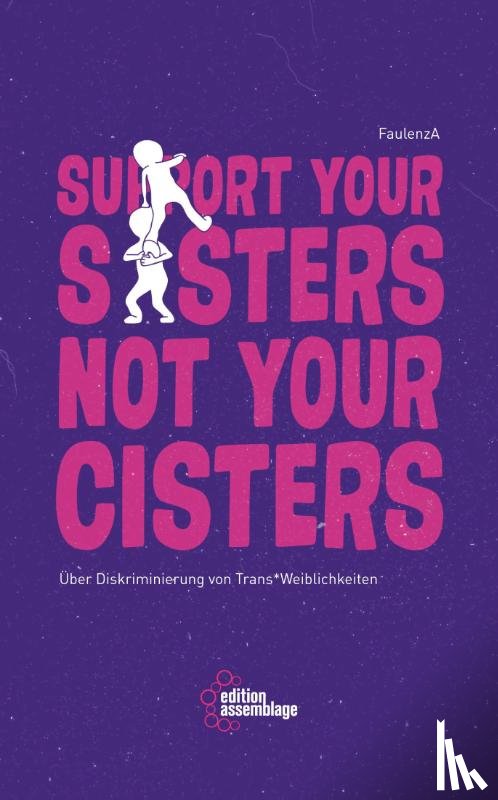 FaulenzA - Support your sisters not your cisters