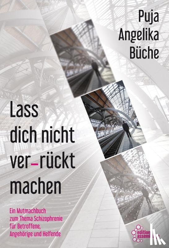 Büche, Puja Angelika - Lass dich nicht ver-rückt machen