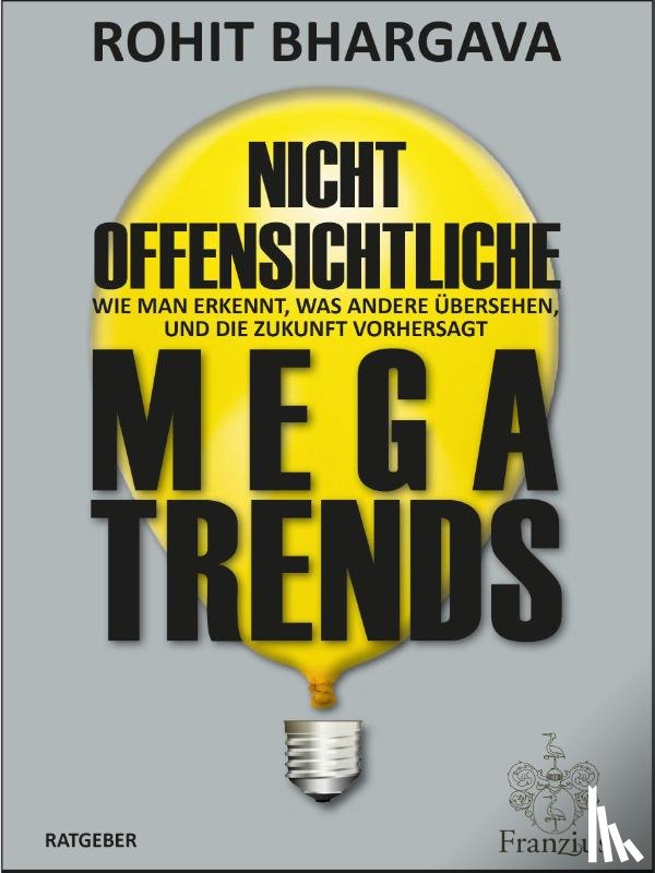 Bhargava, Rohit - Nicht offensichtliche MEGATRENDS
